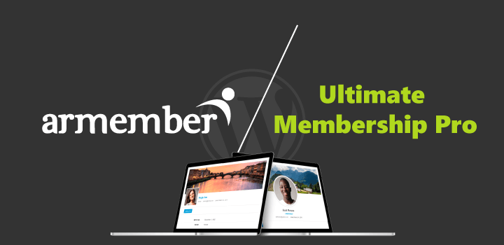ARMember Vs Ultimate Membership Pro