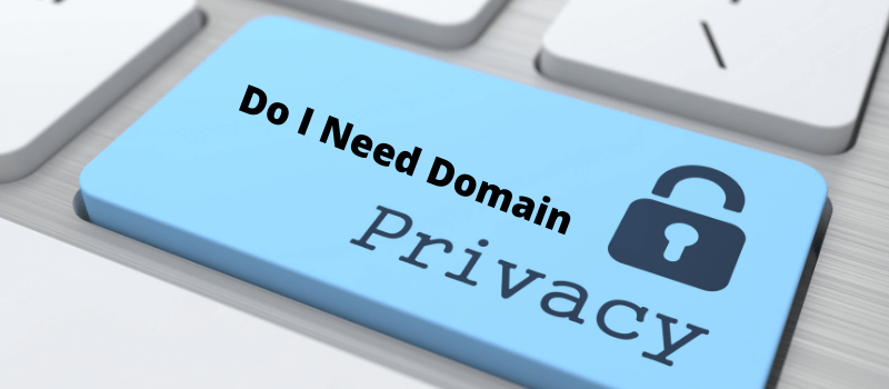 Do I need domain privacy