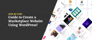 How to Make a Marketplace Website Using WordPress