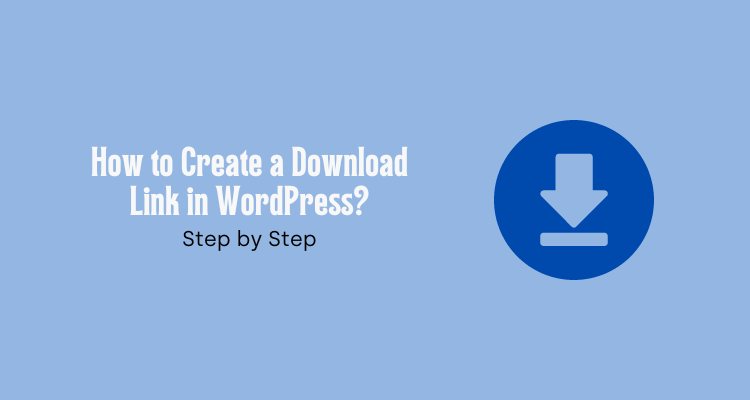 how to create a download link in wordpress