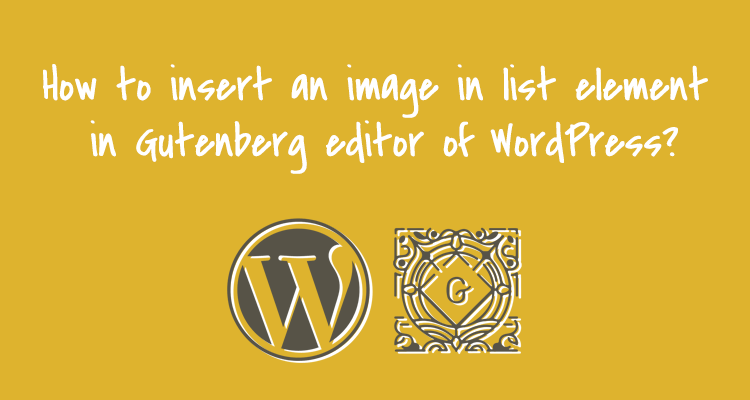 how to add image in li item in gutenberg editor
